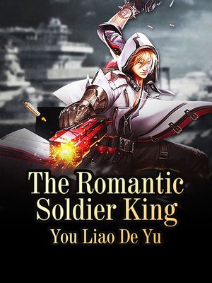 cover image of The Romantic Soldier King